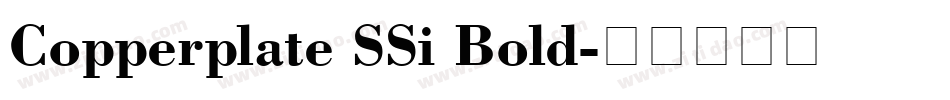 Copperplate SSi Bold字体转换